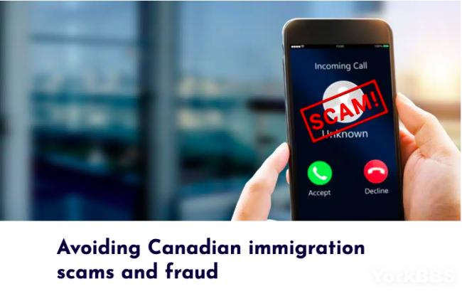 加拿大移民部提醒：注意以下三个事项 避免欺诈